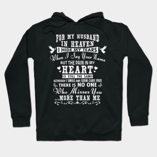 For My Husband in Heaven, I Hide My Tears Hoodie